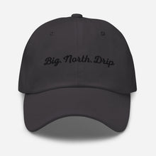 Load image into Gallery viewer, Big. North. Drip Baseball cap
