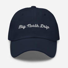 Load image into Gallery viewer, Big. North. Drip Baseball cap
